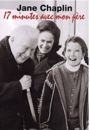 17 Minutes With My Father (Jane Cecil Chaplin)
