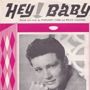 Hey! Baby - Bruce Channel