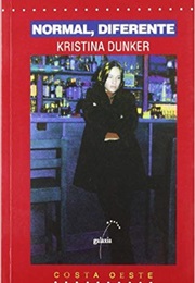 Normal, Diferente (Kristina Dunker)