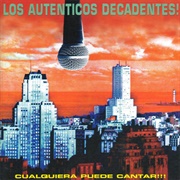 Cualquiera Puede Cantar – Auténticos Decadentes (1997)