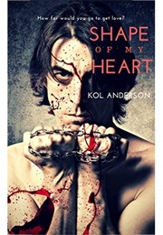 Shape of My Heart (Kol Anderson)