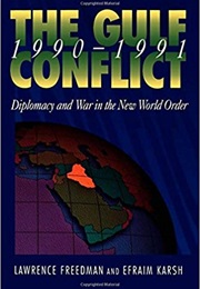 The Gulf Conflict, 1990-1991 (Lawrence Freedman)