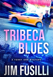 Tribeca Blues (Jim Fusilli)