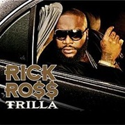 Rick Ross - Trilla