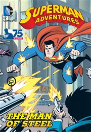 Superman Adventures: The Man of Steel (Bruce Timm)