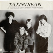 Uh-Oh, Love Comes to Town - Talking Heads