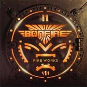 Bonfire - Fireworks