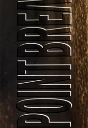 Point Break. (1991)