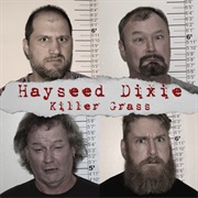 Killer Grass - Hayseed Dixie