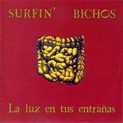 Surfin' Bichos - La Luz En Tus Entrañas
