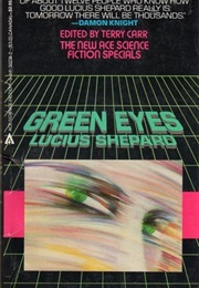 Green Eyes (Lucius Shepard)