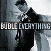 Everything - Michael Bublé