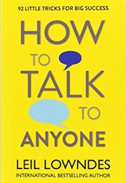 How to Talk to Anyone (Leil Lowndes)