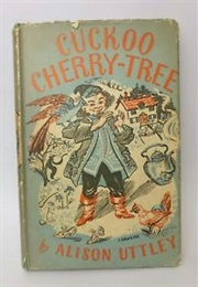 Cuckoo Cherry-Tree (Alison Uttley)