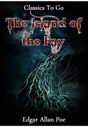 The Island of the Fay (Edgar Allan Poe)