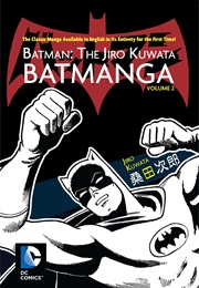 Batman: The Jiro Kuwata Batmanga, Vol. 2 (Jiro Kuwata)