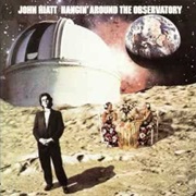 John Hiatt - Hangin' Around the Observatory