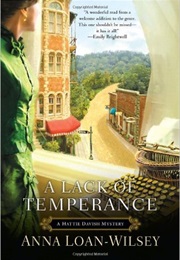 A Lack of Temperance (Anna Loan-Wilsey)