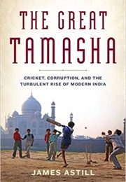 The Great Tamasha (James Astill)