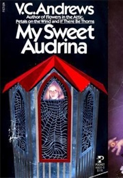 My Sweet Audrina (V. C. Andrews)