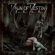 Dawn of Destiny - F.E.A.R.