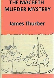 The MacBeth Murder Mystery (James Thurber)