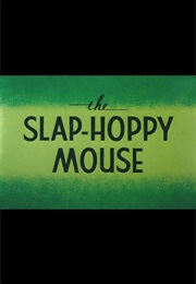 The Slap-Hoppy Mouse (1956)