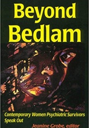 Beyond Bedlam (Jeanine Grobe)