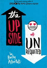 The Upside of Unrequited (Becky)