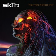 Sikth - The Future in Whose Eyes?