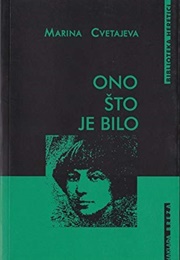 Ono Što Je Bilo (Marina Tsvetaeva)