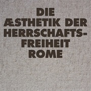 ROME - Die Æsthetik Der Herrschaftsfreiheit