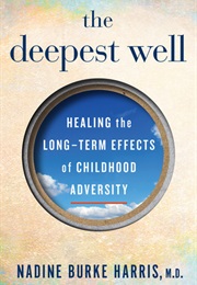 The Deepest Well (Nadine Burke Harris)