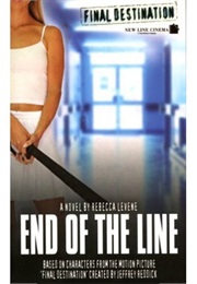 End of the Line (Https://Vignette4.Wikia.Nocookie.Net/Finaldestinat)
