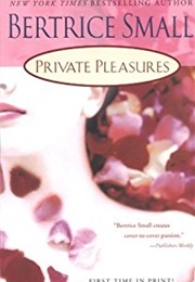 Private Pleasures (Bertrice Small)