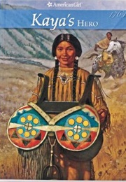 Kaya's Hero (Janet Beeler Shaw)