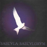 Saecula Saeculorum - Saecula Saeculorum