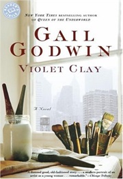 Violet Clay (Gail Godwin)