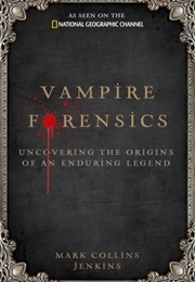 Vampire Forensics (Mark Collins Jenkins)