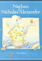 Nathan and Nicholas Alexander (Lulu Delacre)