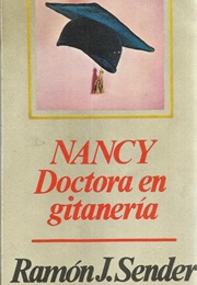 Nancy, Doctora En Gitanería (Ramón J. Sénder)