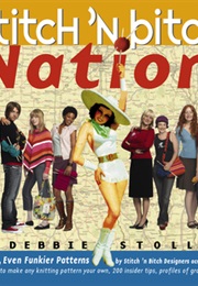 Stitch&#39;n Bitch Nation (Debbie Stoller)