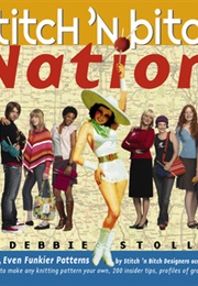 Stitch'n Bitch Nation (Debbie Stoller)