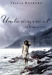 Undercurrent (Tricia Rayburn)