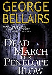 Dead March for Penelope Blow (George Bellairs)