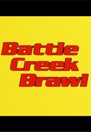 Battle Creek Brawl. (1980)