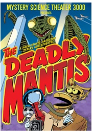 Mst3k: The Deadly Mantis (1997)