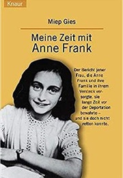 Meine Zeit Mit Anne Frank (Miep Gies)