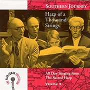 Southern Journey, Vol. 9; Harp of a Thousand Strings - United Sacred Harp Musical Association Singin