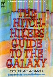 The Hitchhiker's Guide to the Galaxy (Douglas Adams)